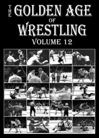 The Golden Age of Wrestling, volume 12